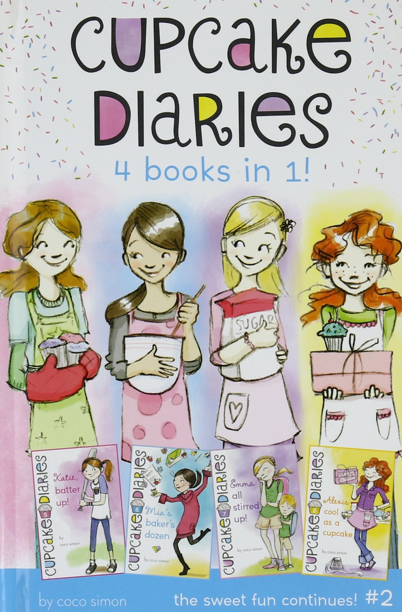Cupcake Diaries 4 Books In 1! #2: Katie, Batter Up!; Mia'S Baker'S Dozen; Emma All Stirred Up!; Alexis Cool As A Cupcake,New