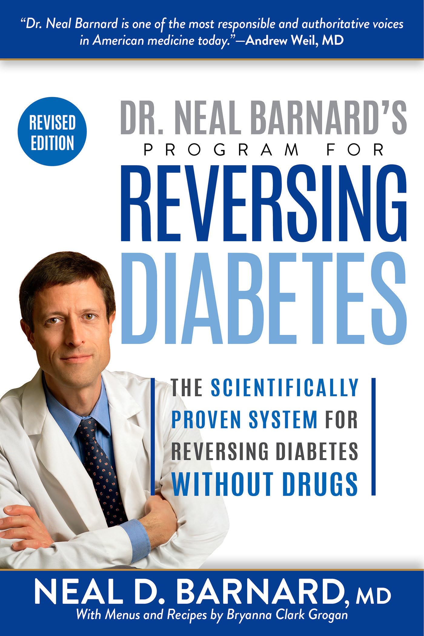 Dr. Neal Barnard'S Program For Reversing Diabetes: The Scientifically Proven System For Reversing Diabetes Without Drugs