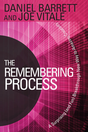 The Remembering Process: A Surprising (and Fun) Breakthrough New Way to Amazing Creativity,Used