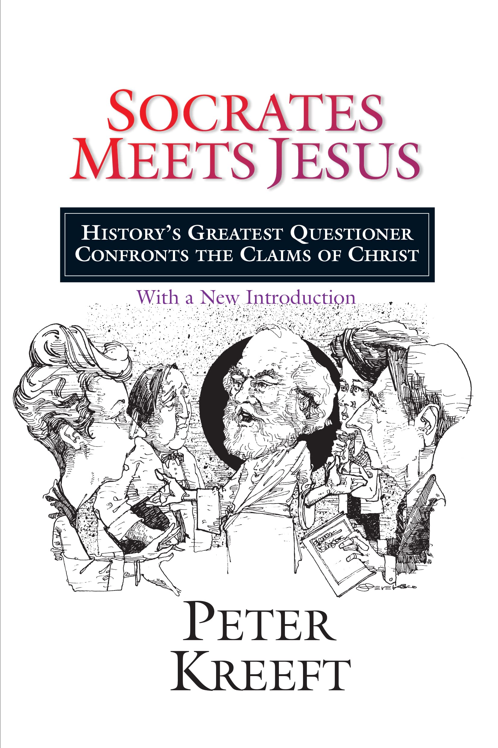 Socrates Meets Jesus: History's Greatest Questioner Confronts the Claims of Christ,Used