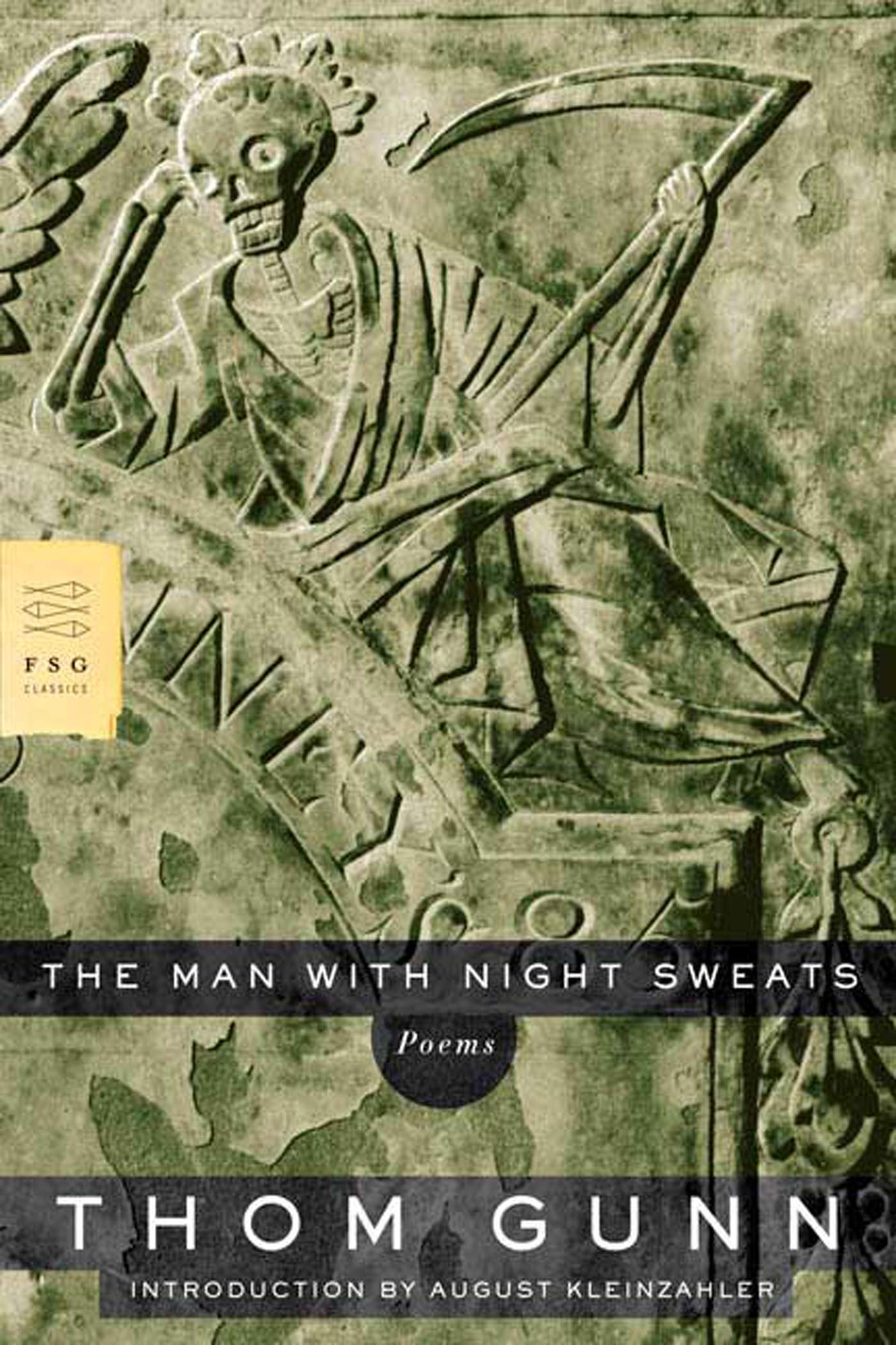 The Man with Night Sweats: Poems (FSG Classics),Used