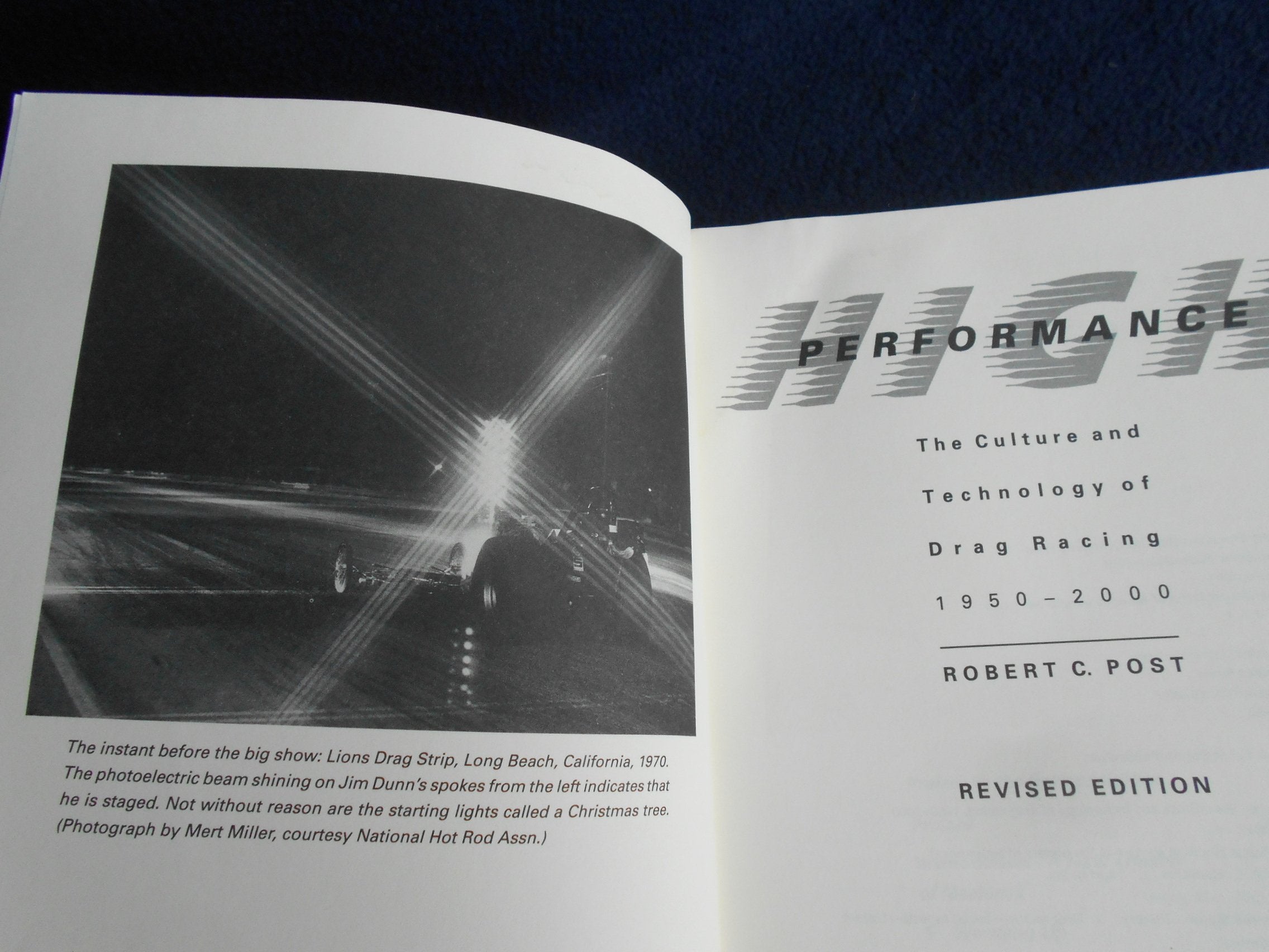 High Performance: The Culture and Technology of Drag Racing, 19502000 (Johns Hopkins Studies in the History of Technology)