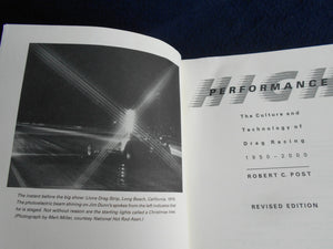 High Performance: The Culture and Technology of Drag Racing, 19502000 (Johns Hopkins Studies in the History of Technology)