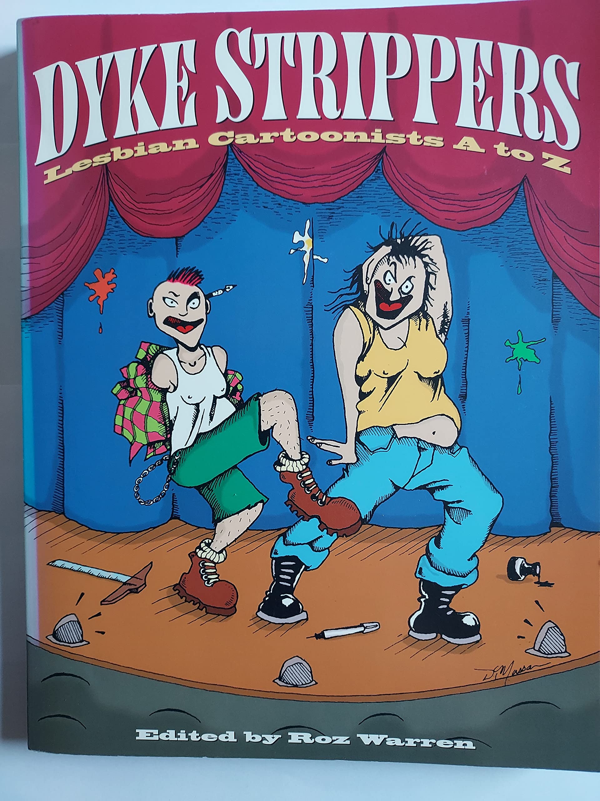 Dyke Strippers: Lesbian Cartoonists From A To Z
