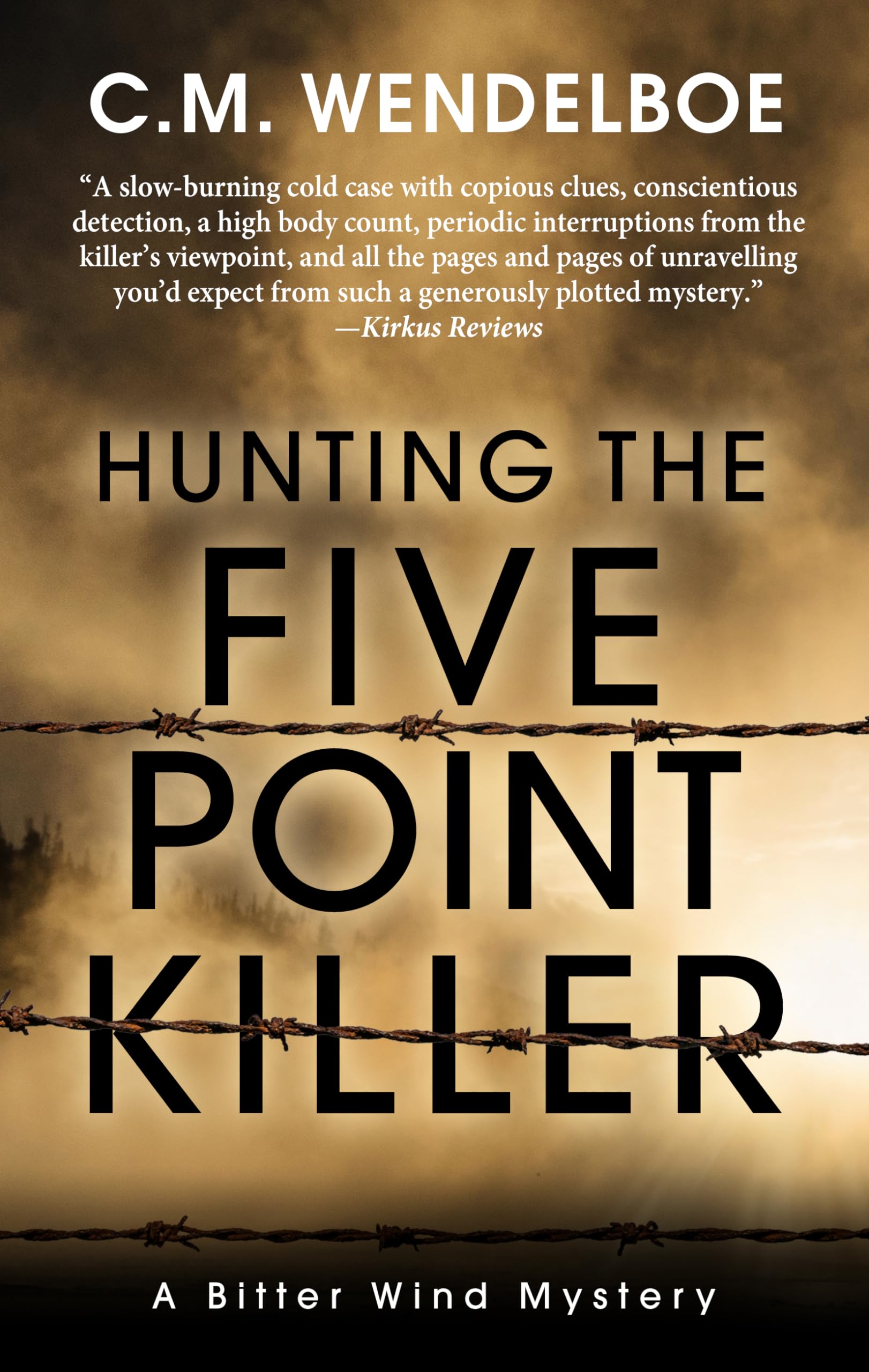 Hunting the Five Point Killer (A Bitter Wind Mystery),Used