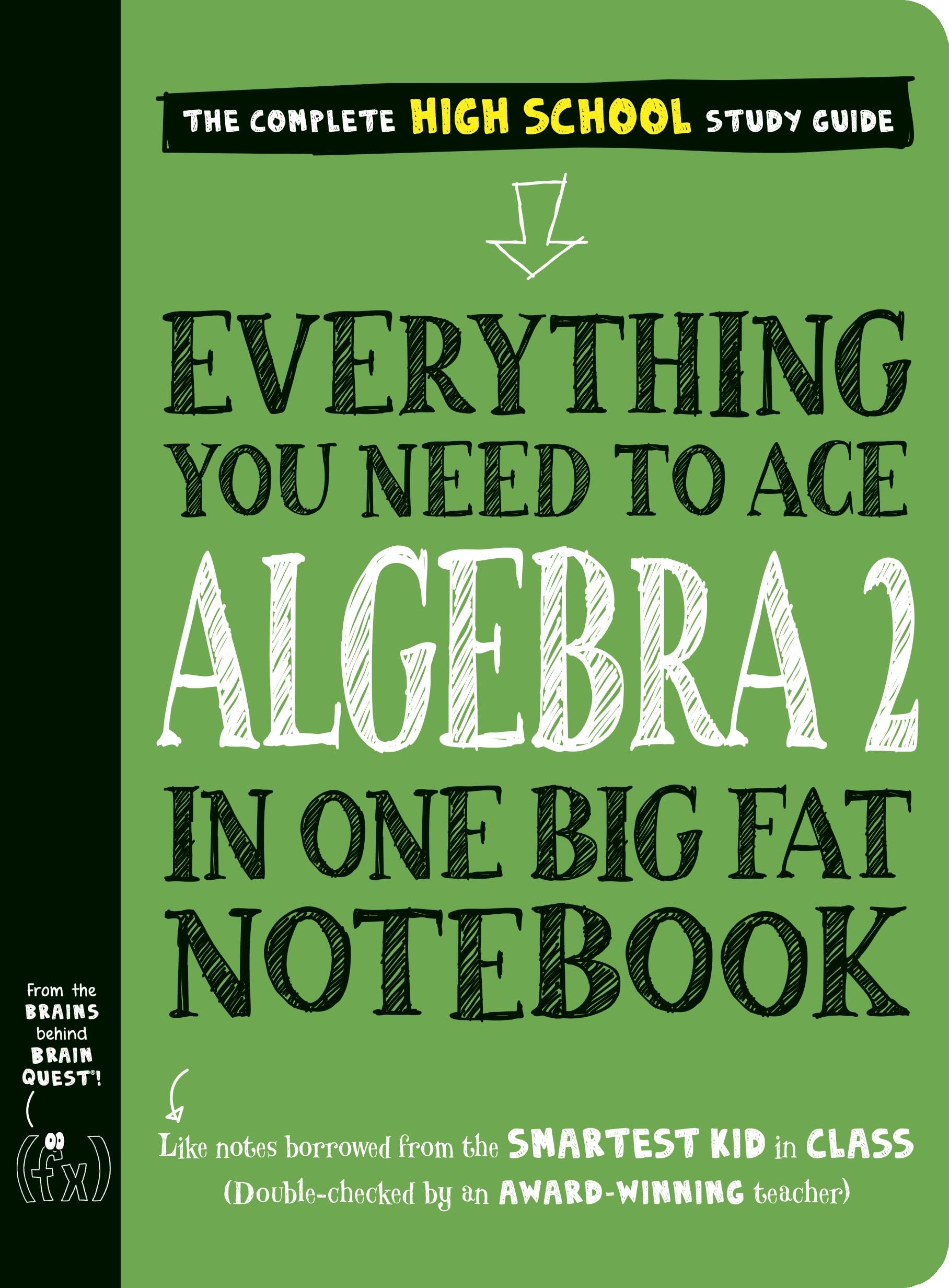 Everything You Need To Ace Algebra 2