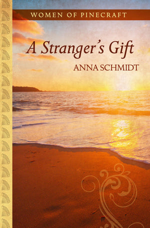 A Stranger's Gift (The Women of Pinecraft),Used