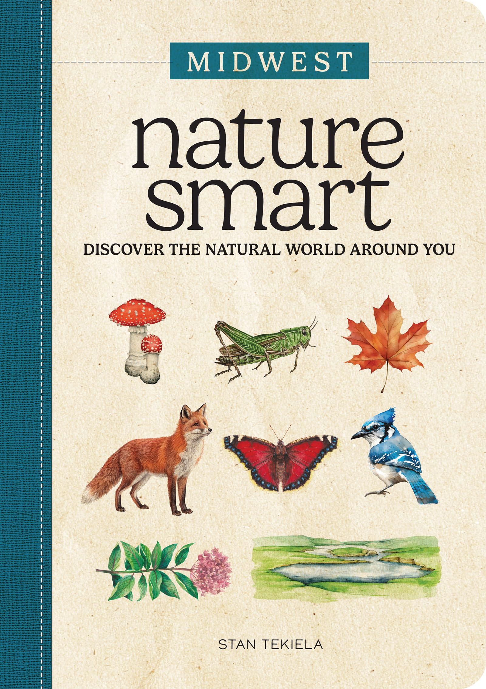 Nature Smart: Midwest: Discover The Natural World Around You