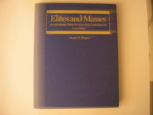Elites And Masses: An Introduction To Political Sociology,Used