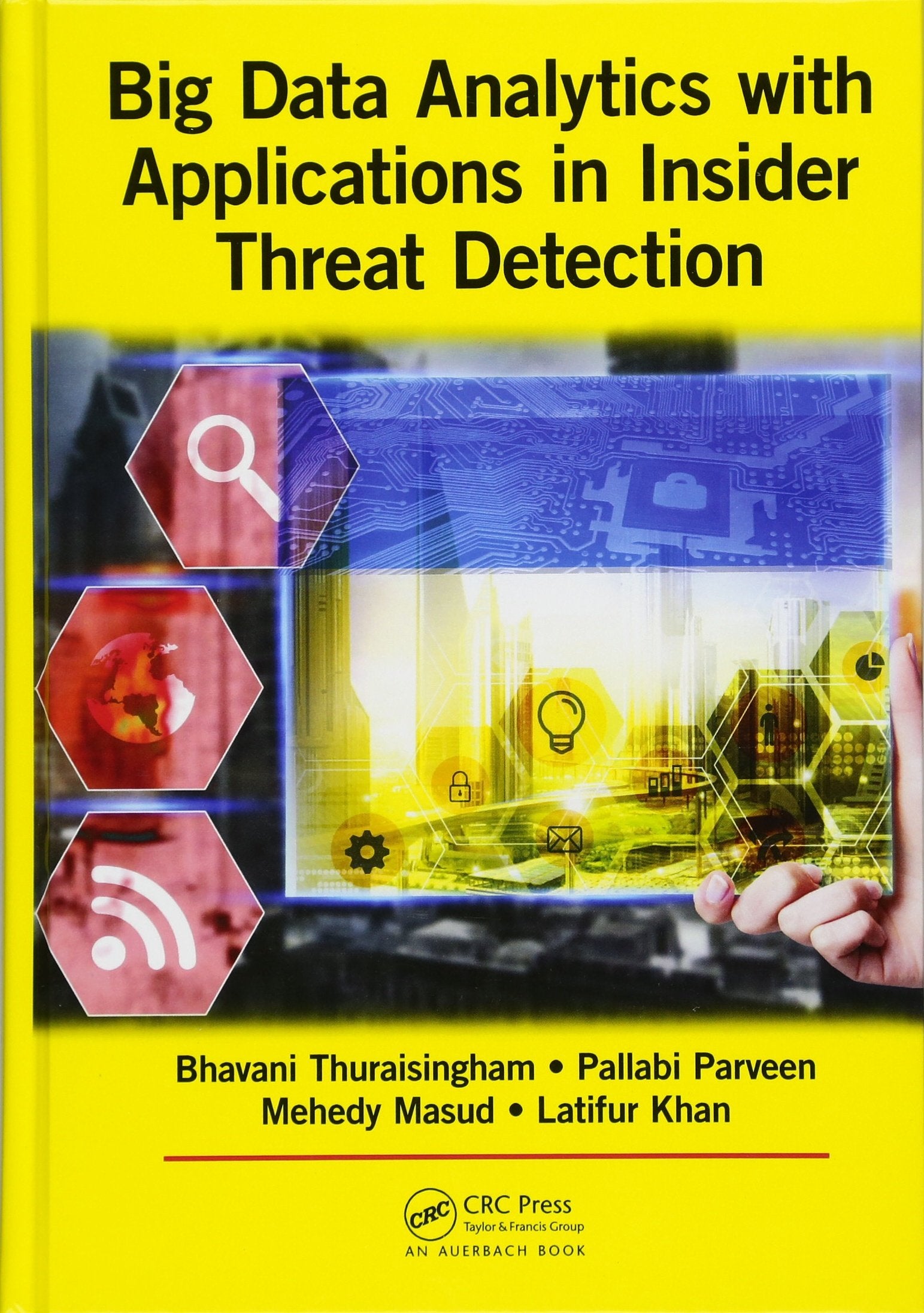 Big Data Analytics with Applications in Insider Threat Detection,Used
