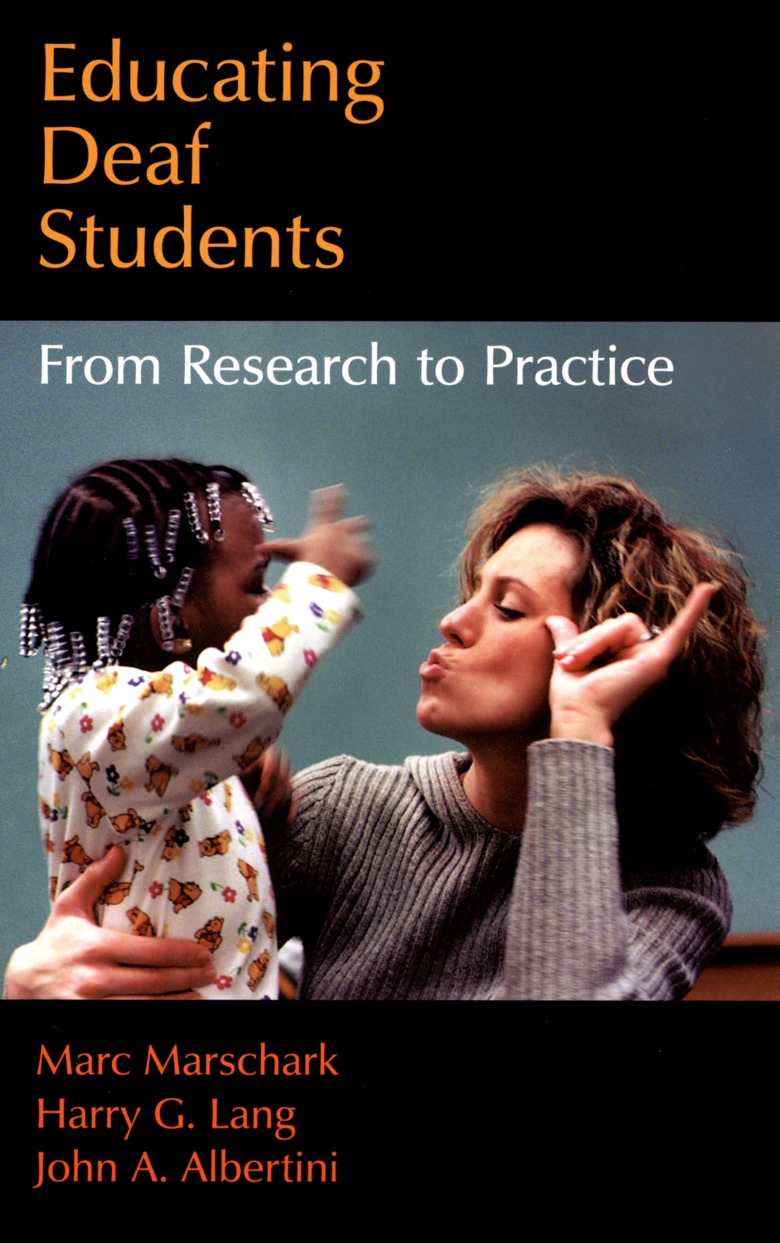Educating Deaf Students: From Research to Practice,Used