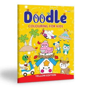 Doodle Colouring For Kids - Yellow Edition : Creative Colouring Book For Young Kids, Children Colouring Book, Fun Learning Coloring Book