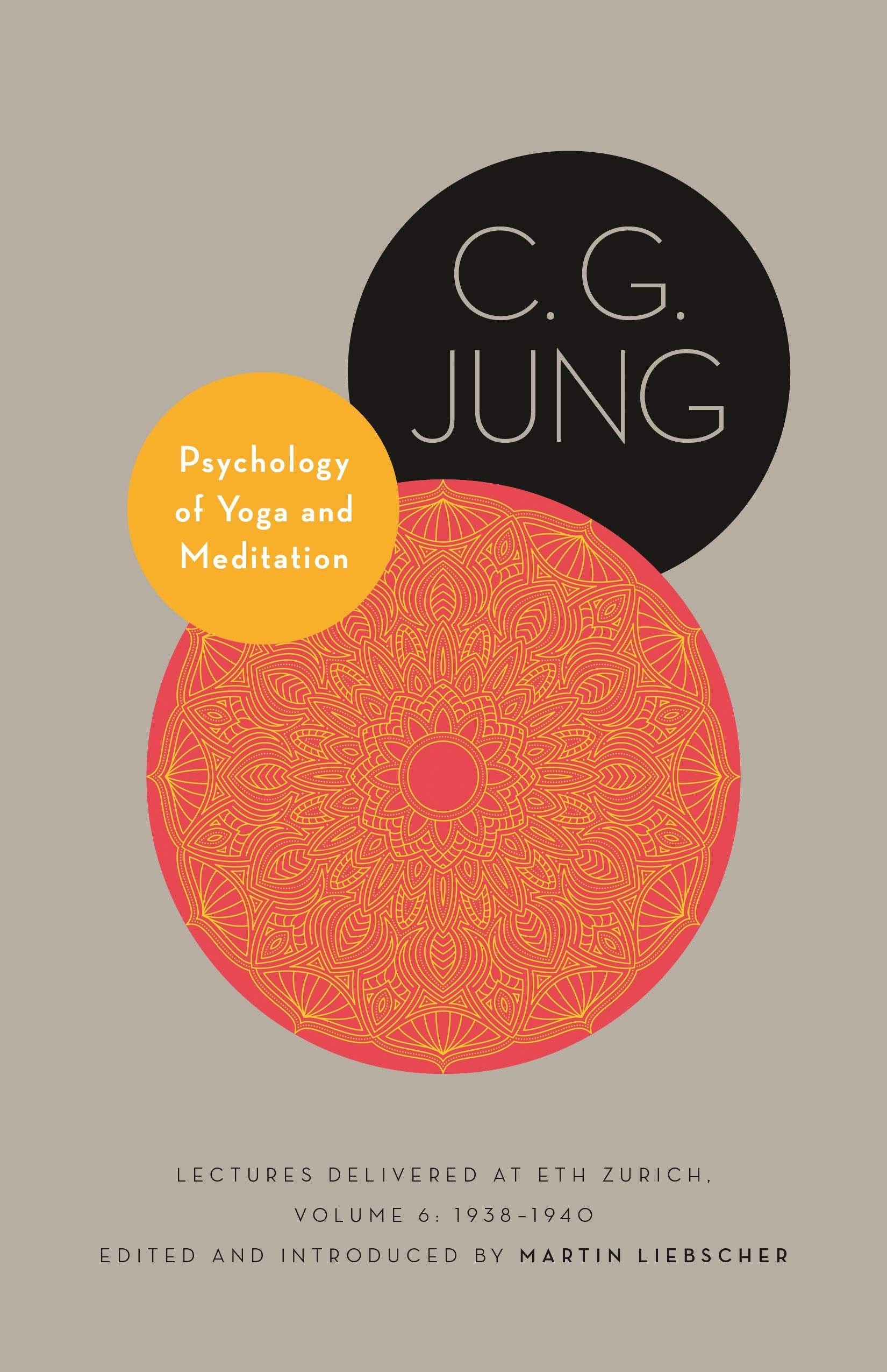 Psychology of Yoga and Meditation: Lectures Delivered at ETH Zurich, Volume 6: 19381940 (Philemon Foundation Series),Used