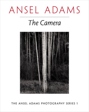 Ansel Adams: The Camera (The Ansel Adams Photography Series 1),Used