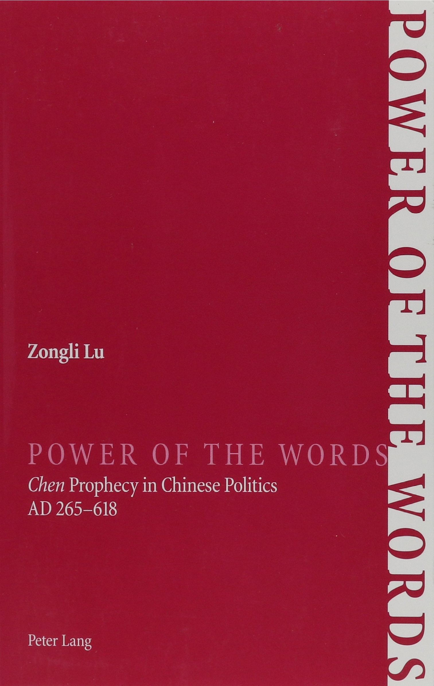 Power of the Words: Chen Prophecy in Chinese Politics, Ad 265618,Used