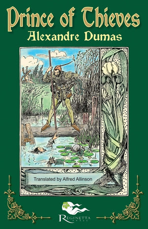 The Prince Of Thieves: Tales Of Robin Hood By Alexandre Dumas: Book One,New