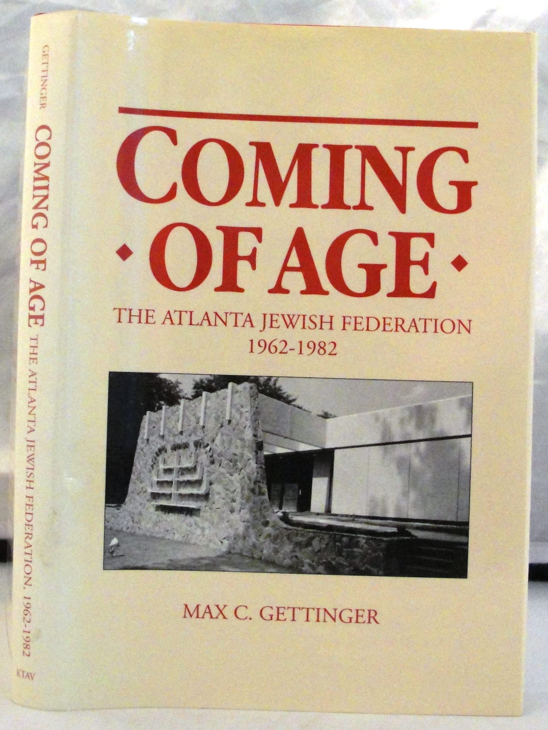 Coming of Age: The Atlanta Jewish Federation, 19621982,Used