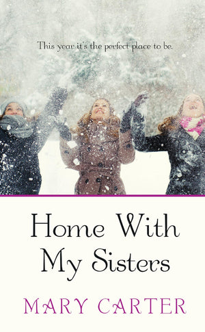 Home With My Sisters (Kennebec Large Print Superior Collection),Used
