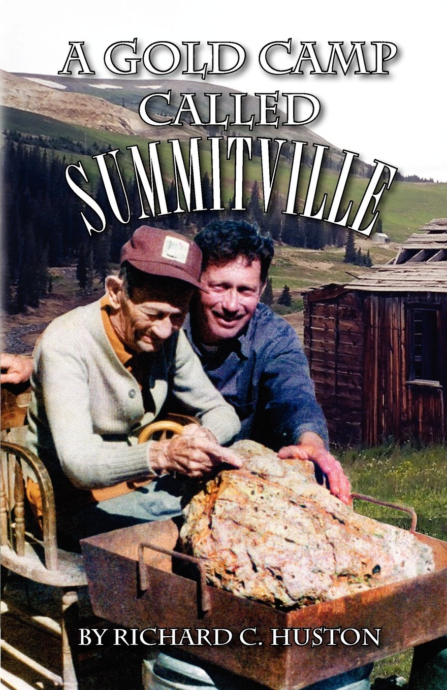 A Gold Camp Called Summitville,Used