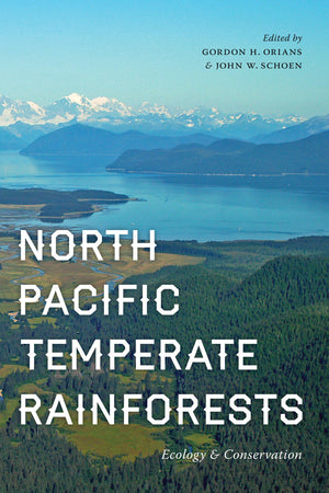 North Pacific Temperate Rainforests: Ecology and Conservation,Used