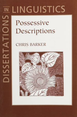 Possessive Descriptions (Dissertations in Linguistics),Used