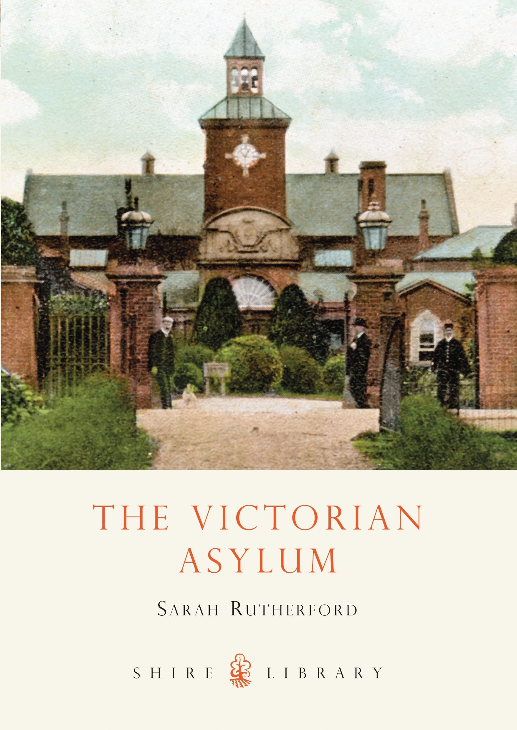 The Victorian Asylum (Shire Library),Used