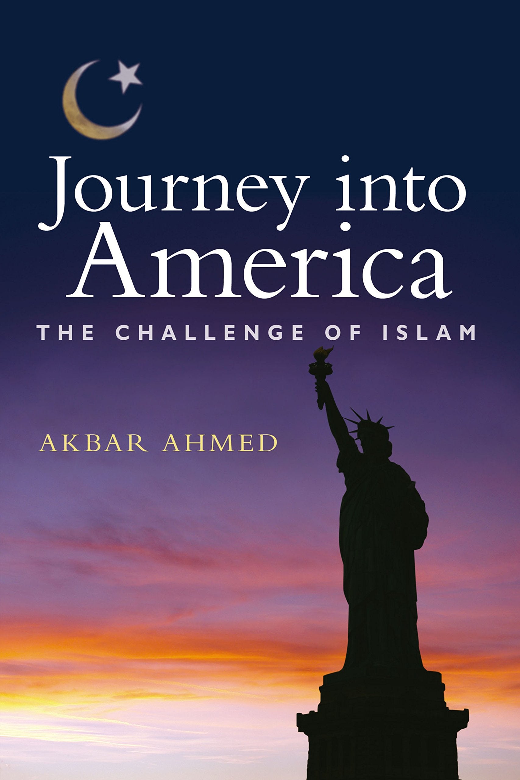 Journey Into America: The Challenge Of Islam,Used