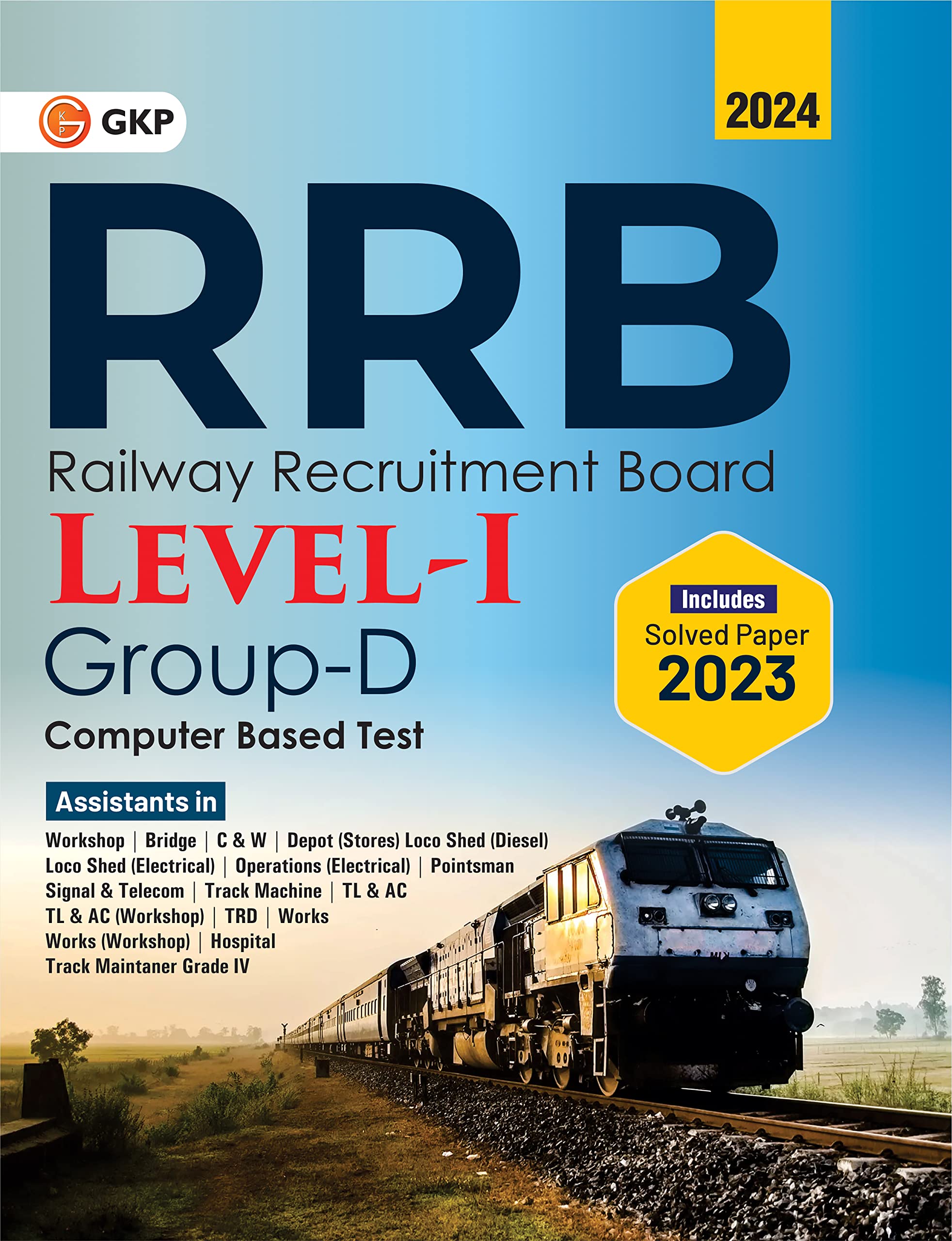 Gkp Rrb Group D Level 1 Exam Guide 2024 | Complete Cbt Preparation | Railway Recruitment Board Exam Preparation | 2023 Year Solved Papers