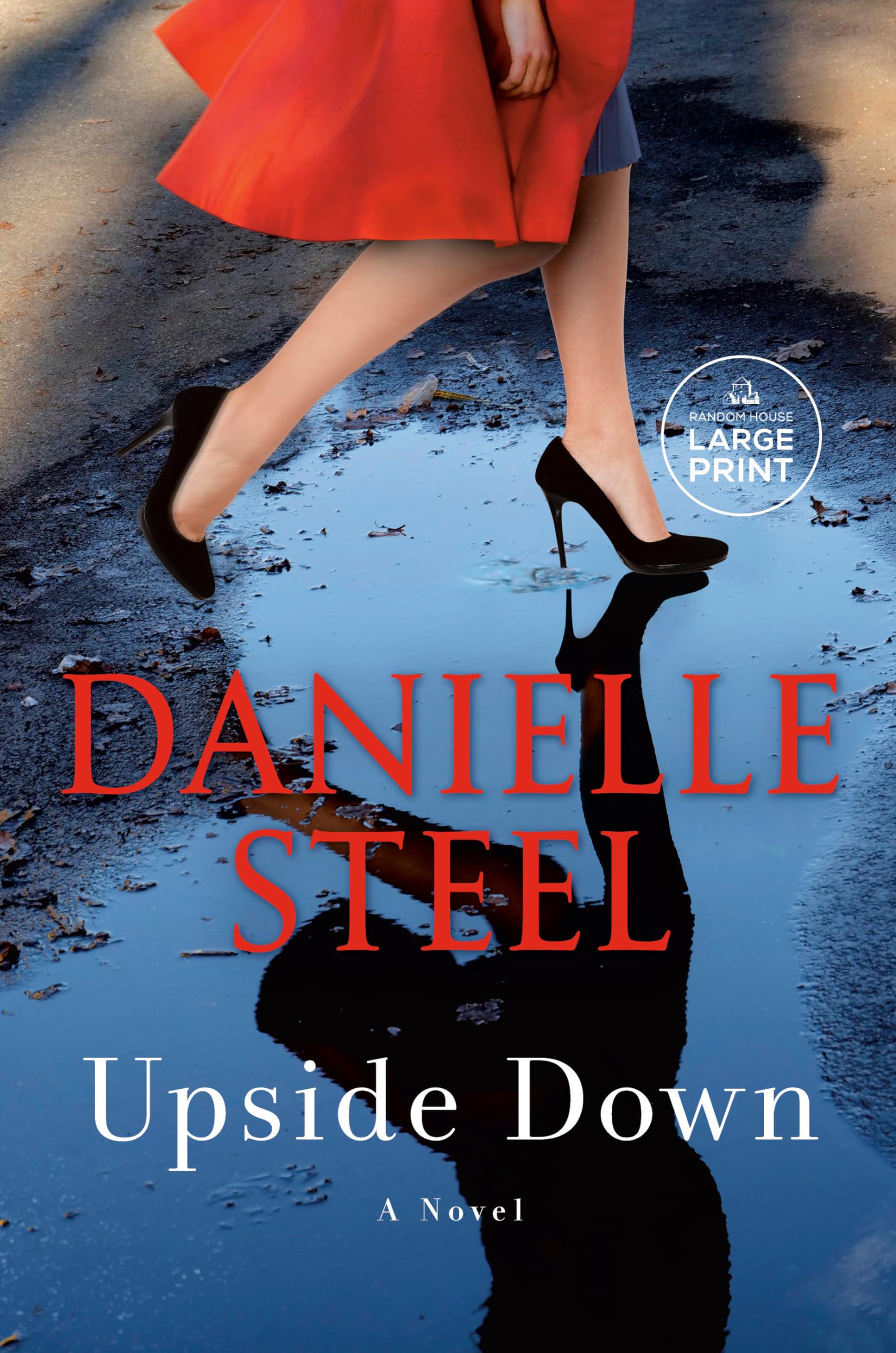 Upside Down: A Novel (Random House Large Print),Used