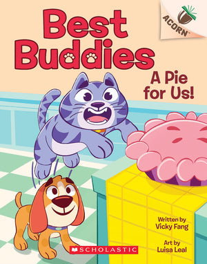 A Pie For Us!: An Acorn Book (Best Buddies #1),New