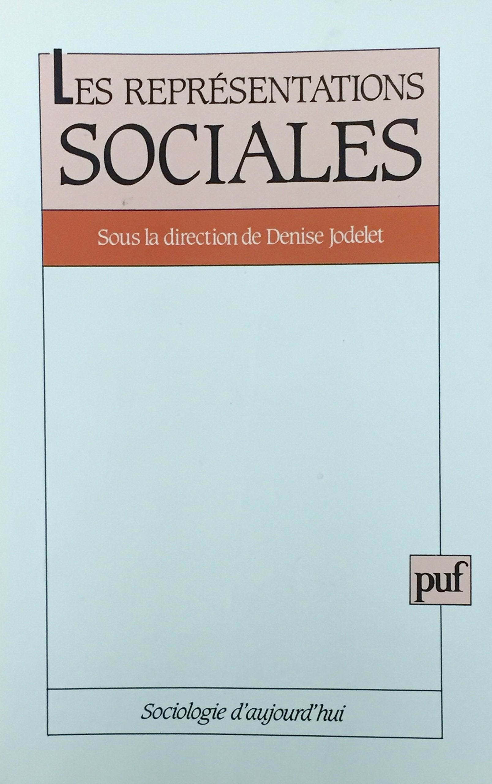 Les Representations sociales (Sociologie d'aujourd'hui) (French Edition),Used
