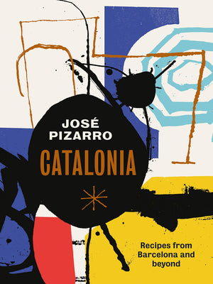 Catalonia: Spanish Recipes from Barcelona and Beyond,New