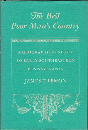 The Best Poor Man's Country: Early Southeastern Pennsylvania,Used
