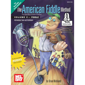 The American Fiddle Method Fiddle: Intermediate Tunes and Techniques,Used
