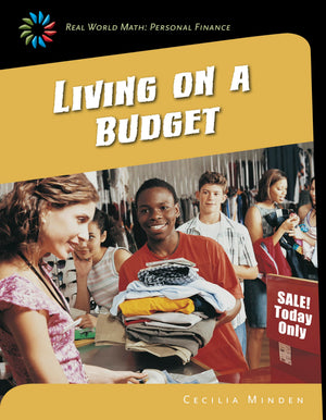 Living on a Budget (21st Century Skills Library: Real World Math),Used