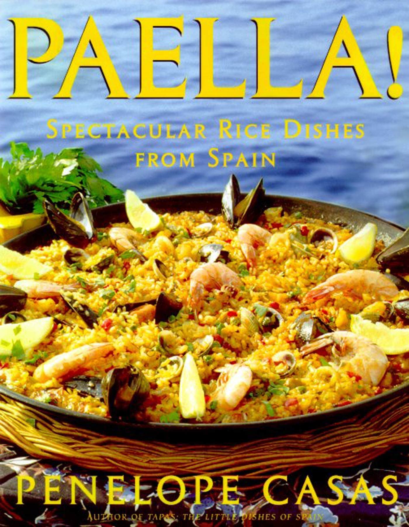 Paella!: Spectacular Rice Dishes From Spain,Used