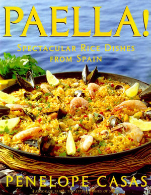 Paella!: Spectacular Rice Dishes From Spain,Used
