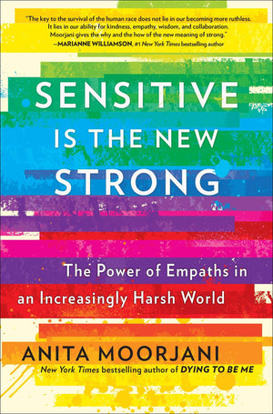 Sensitive Is the New Strong: The Power of Empaths in an Increasingly Harsh World,Used