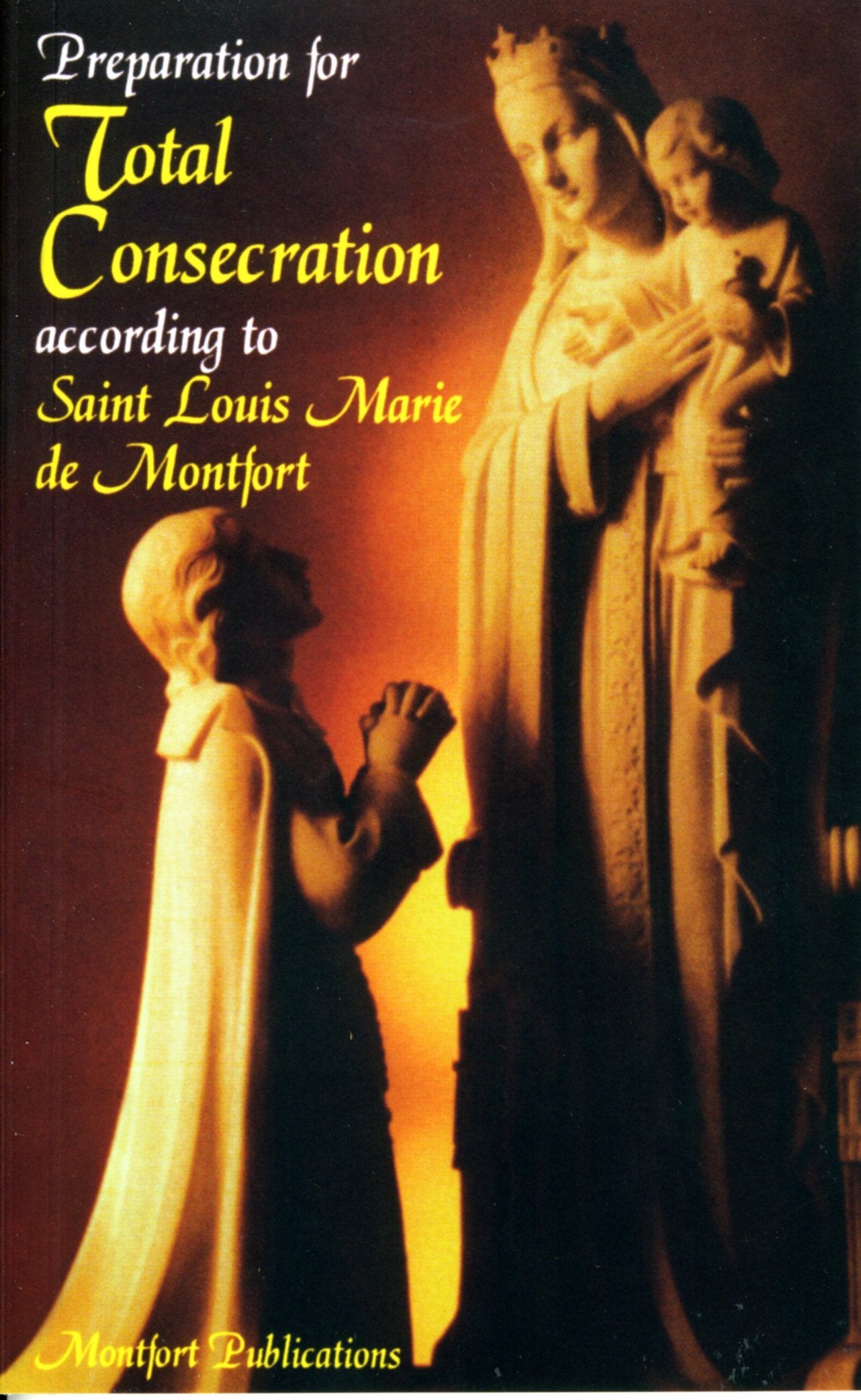 Preparation For Total Consecration