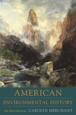 American Environmental History: An Introduction (Columbia Guides To American History And Cultures),New