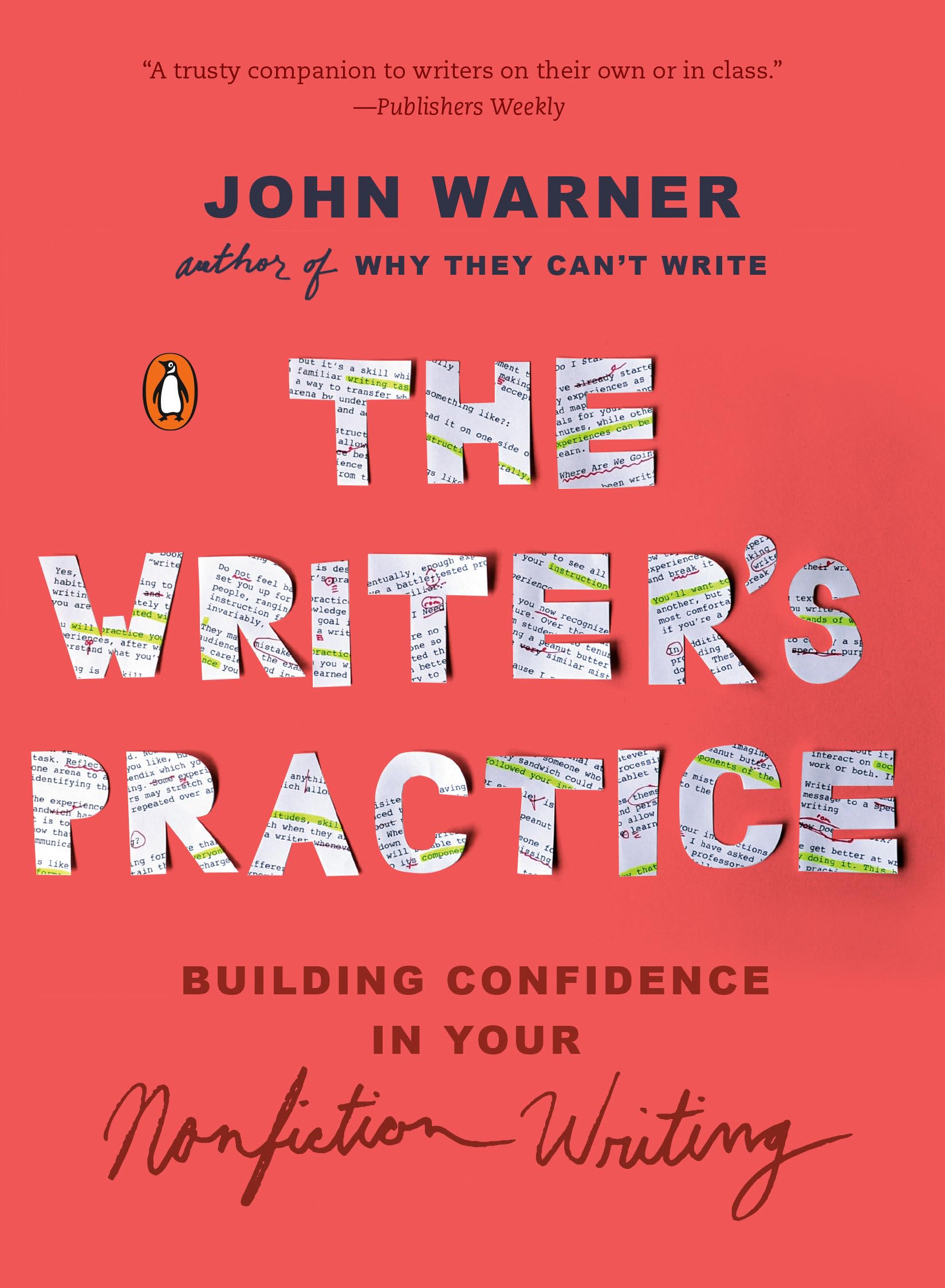 The Writer's Practice: Building Confidence in Your Nonfiction Writing,Used
