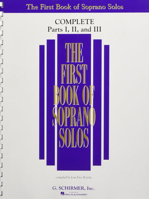 The First Book of Solos Complete  Parts I II and III Soprano Voice Classical Vocal Collection Over 90 Songs with Piano Accompan,New