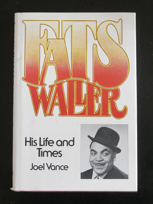 Fats Waller, his life and times by Vance, Joel (1977) Hardcover,Used