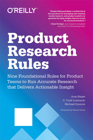 Product Research Rules: Nine Foundational Rules for Product Teams to Run Accurate Research that Delivers Actionable Insight,Used