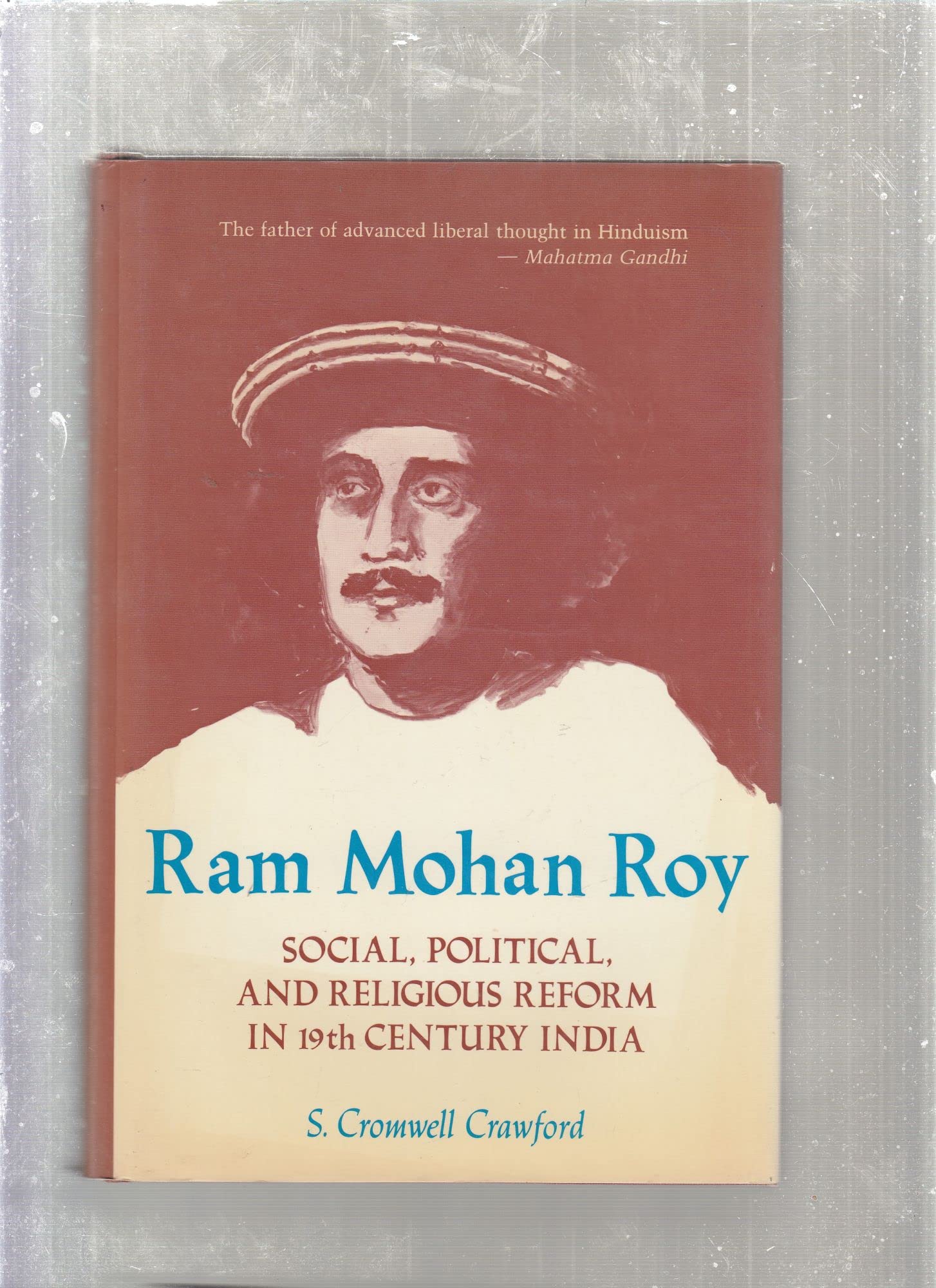 Ram Mohan Roy: Social, Political And Religious Reform In 19Th Century India,Used
