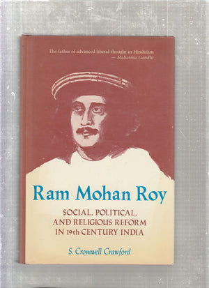 Ram Mohan Roy: Social, Political And Religious Reform In 19Th Century India,Used