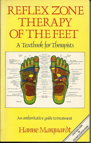 Reflex Zone Therapy of the Feet: A Textbook for Therapists,Used