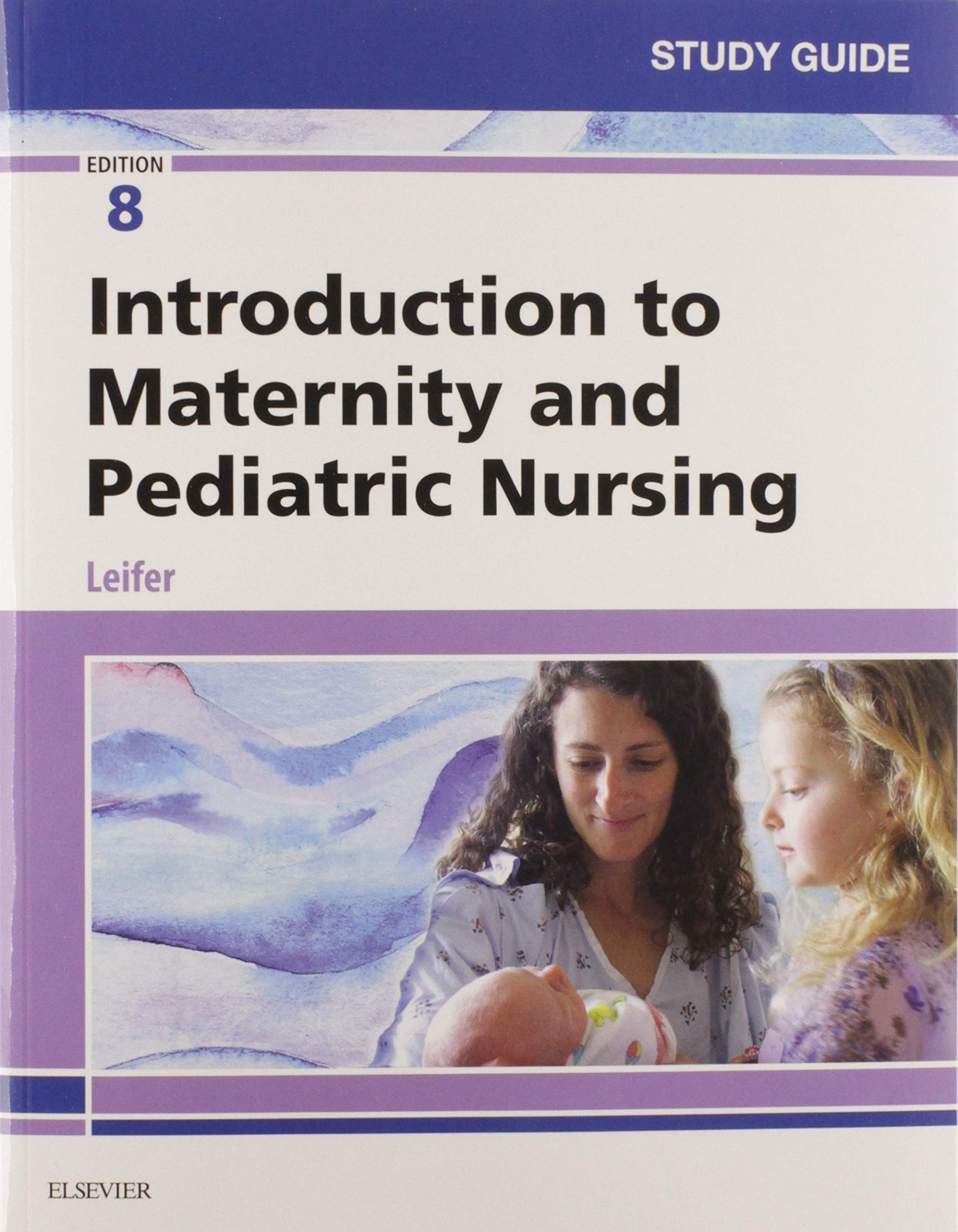 Study Guide For Introduction To Maternity And Pediatric Nursing