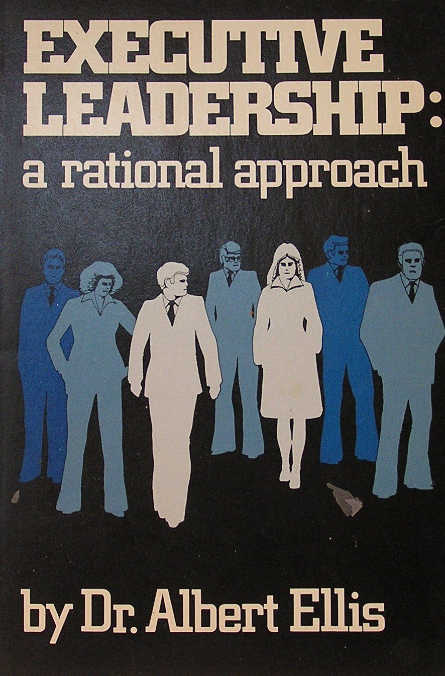 Executive Leadership: A Rational Approach,Used