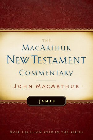 James (MacArthur New Testament Commentary Series),New